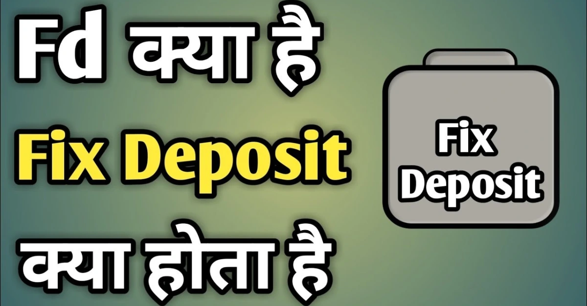 FD fixed deposit